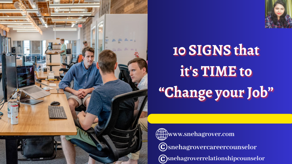 10 SIGNS that it's TIME to “Change your Job”