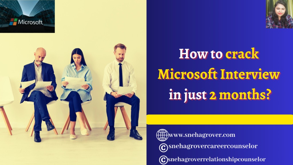 How to crack Microsoft interview in just 2 months?