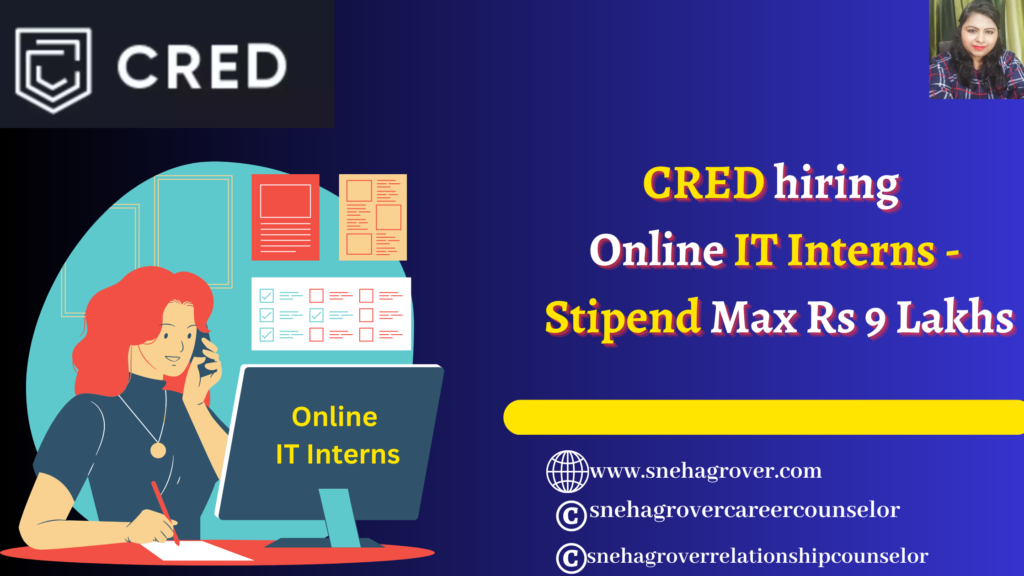 CRED hiring Online IT Interns - Stipend Max Rs 9 Lakhs