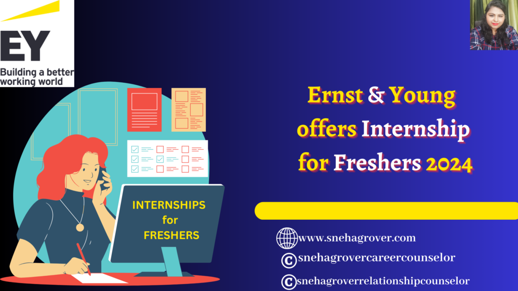 Ernst & Young offers Internship for Freshers 2024