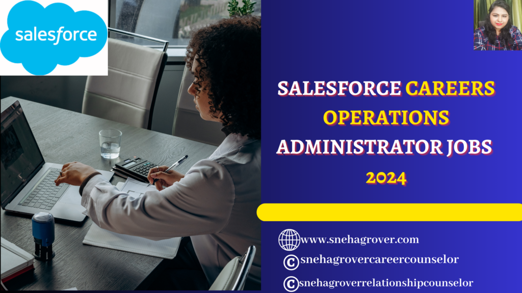 SALESFORCE CAREERS- OPERATIONS ADMINISTRATOR JOBS