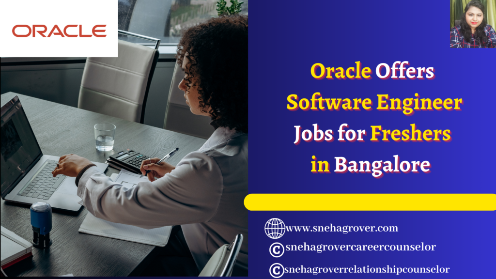 Oracle Offers Software Engineer Jobs for Freshers in Bangalore