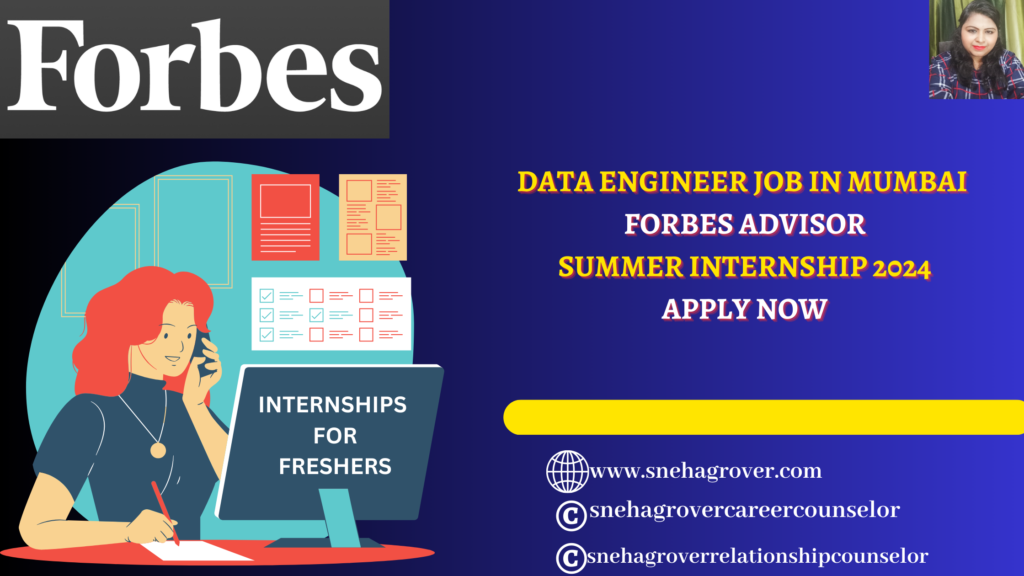 DATA ENGINEER JOB IN MUMBAI | FORBES ADVISOR SUMMER INTERNSHIP 2024