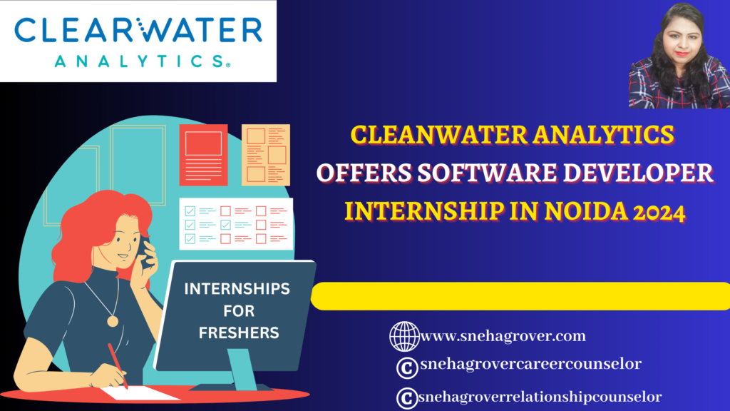 CLEANWATER ANALYTICS OFFERS SOFTWARE DEVELOPER INTERNSHIP IN NOIDA 2024