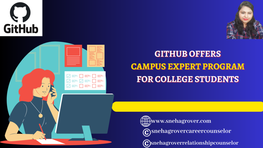 GITHUB OFFERS CAMPUS EXPERT PROGRAM FOR COLLEGE STUDENTS APPLY BEFORE 29 FEBRUARY 2024