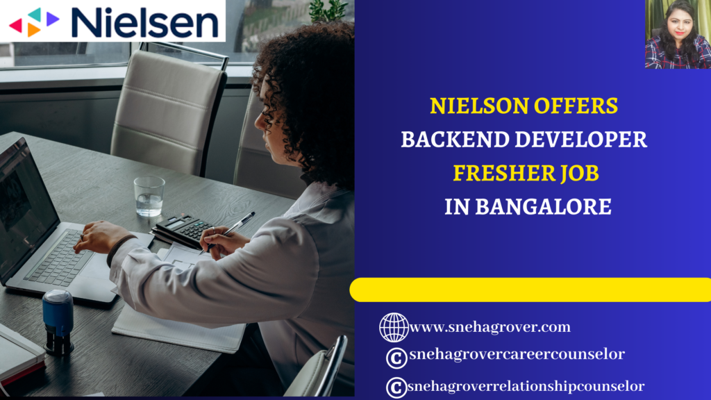 NIELSON OFFERS BACKEND DEVELOPER FRESHER JOB IN BANGALORE