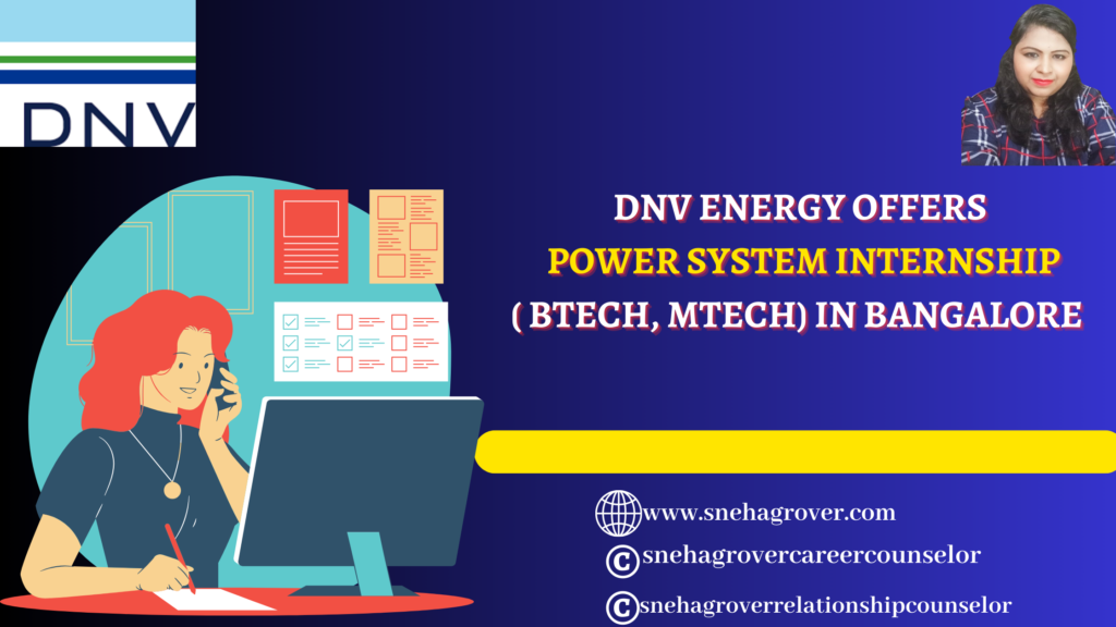 DNV ENERGY OFFERS POWER SYSTEM INTERNSHIP( BTECH, MTECH) IN BANGALORE