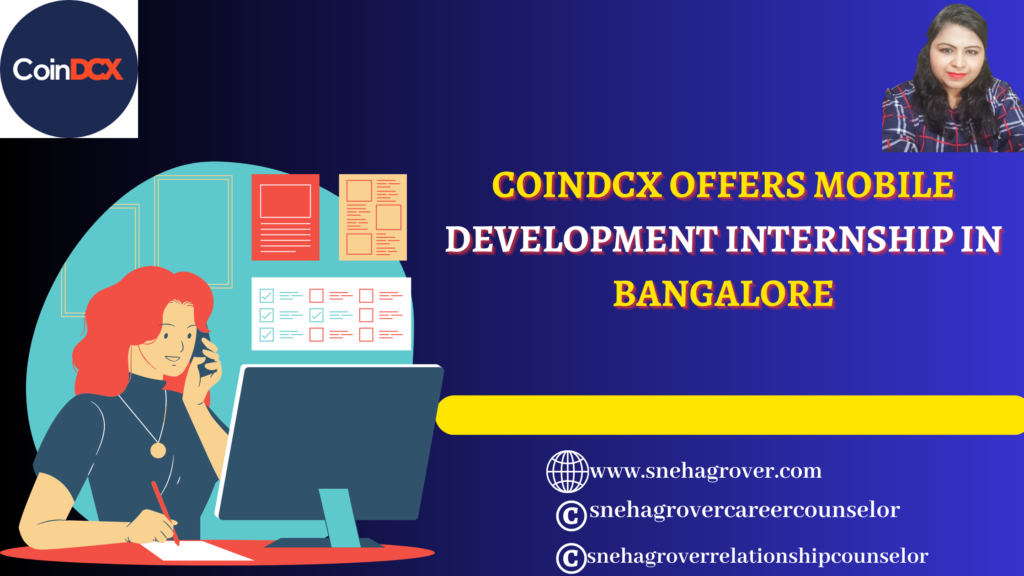 COINDCX OFFERS MOBILE DEVELOPMENT INTERNSHIP IN BANGALORE