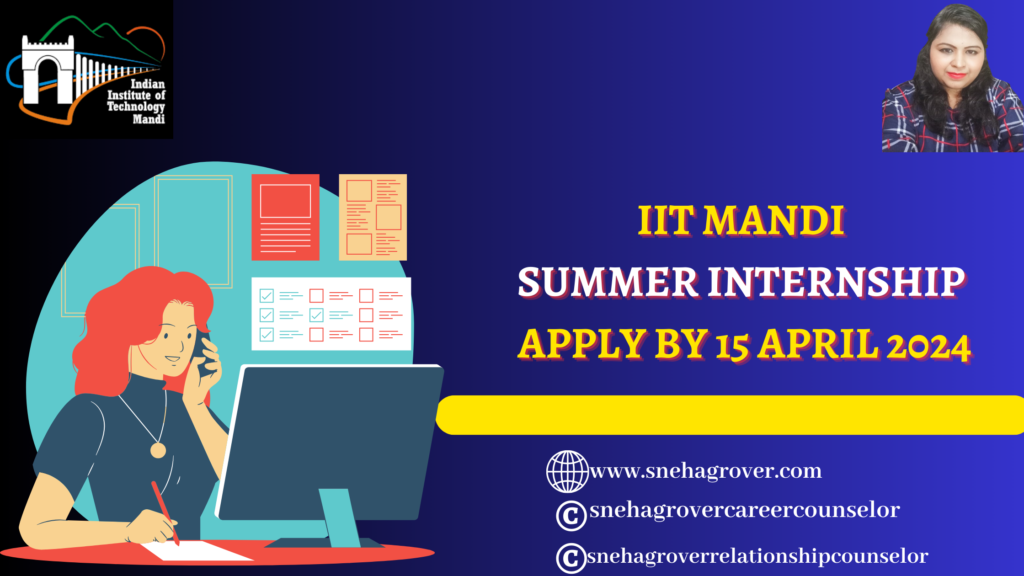 IIT MANDI SUMMER INTERNSHIP APPLY BY 15 APRIL 2024