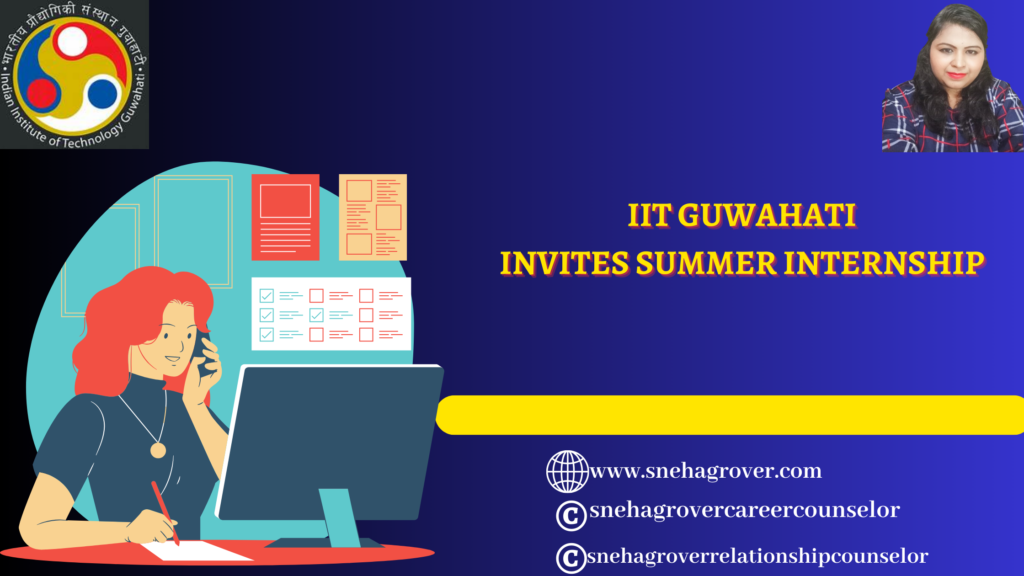 IIT GUWAHATI INVITES SUMMER INTERNSHIP