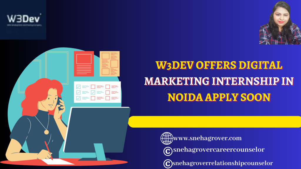 W3DEV OFFERS DIGITAL MARKETING INTERNSHIP IN NOIDA APPLY SOON