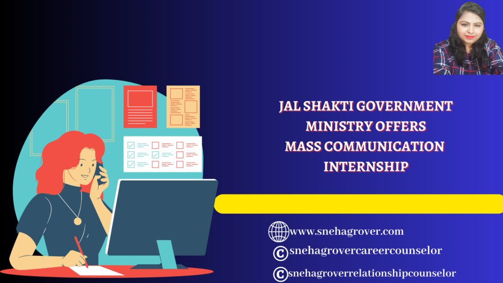 JAL SHAKTI GOVERNMENT MINISTRY OFFERS MASS COMMUNICATION INTERNSHIP