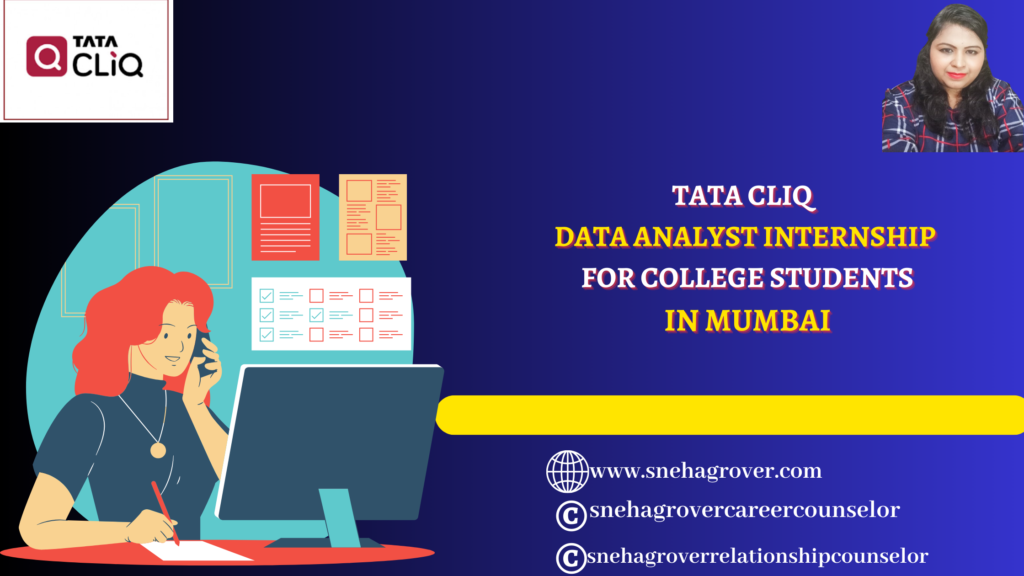 TATA CLIQ DATA ANALYST INTERNSHIP FOR COLLEGE STUDENTS IN MUMBAI
