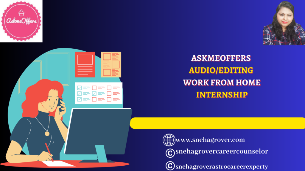 ASKMEOFFERS AUDIO/EDITING WORK FROM HOME INTERNSHIP